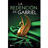 Roman GRUPO PLANETA LA REDENCION DE GABRIEL - Édition de poche