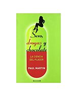 Sexe, drogue et chocolat: la science du plaisir