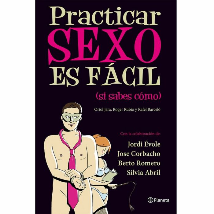 Avoir des relations sexuelles est facile (si vous savez c